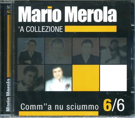 MEROLA MARIO -'A COLLEZIONE 6 COMM A NU SCIUMMO