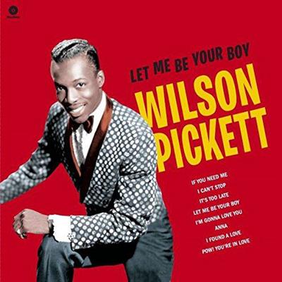 WILSON PICKETT -LET ME BE YOUR BOY *VINILE*