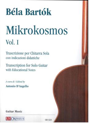 BARTOK B.-MIKROKOSMOS VOL 1 PER CHITARRA *REV.:D'AUGELLO*