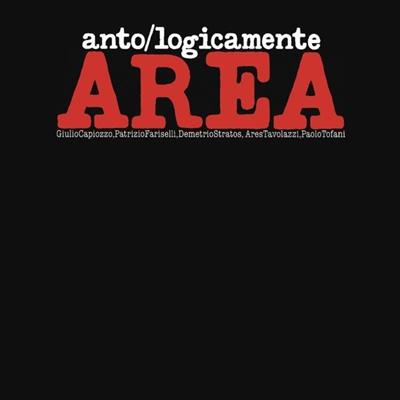 AREA -ANTO/LOGICAMENTE *EDIZIONE NUMERATA VINILE ROSSO*