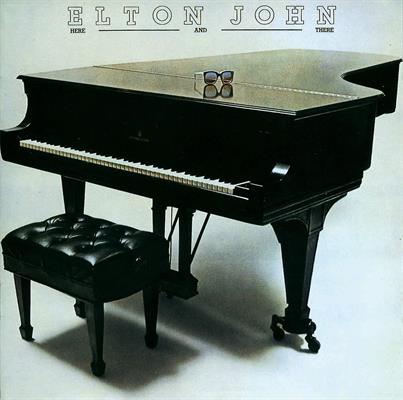 ELTON JOHN -HERE AND THERE *2018*