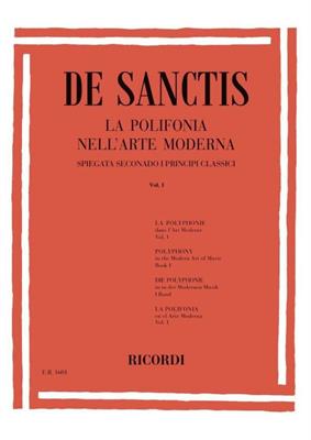 DE SANCTIS -LA POLIFONIA NELL'ARTE MODERNA VOL 1