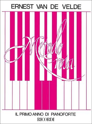 VAN DE VELDE E.-METODO ROSA - IL PRIMO ANNO DI PIANOFORTE