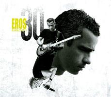 RAMAZZOTTI EROS -EROS 30 *2-CD* *2015*