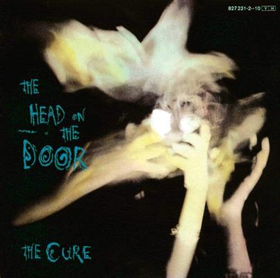 CURE -THE HEAD ON THE DOOR