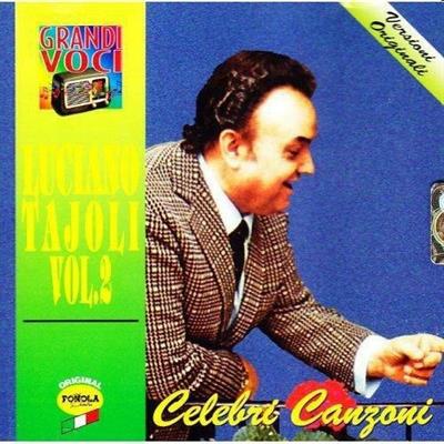 TAJOLI LUCIANO -CELEBRI CANZONI VOL 2