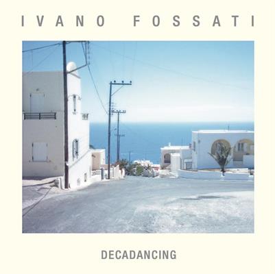 FOSSATI IVANO -DECADANCING *LP*