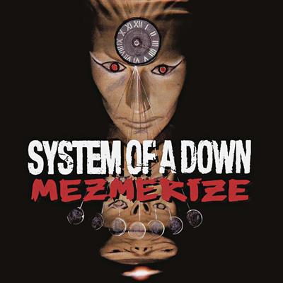 SYSTEM OF A DOWN -MEZMERIZE