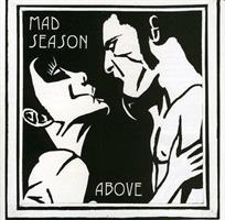 MAD SEASON -ABOVE *1995*