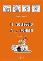 VACCA M.-IL SOLFEGGIO A FUMETTI VOL 2