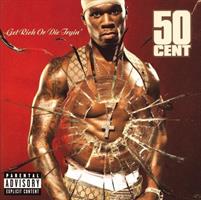 50 CENT -GET RICH OR DIE TRYIN' *2003*