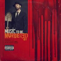 EMINEM -MUSIC TO BE MURDERED BY