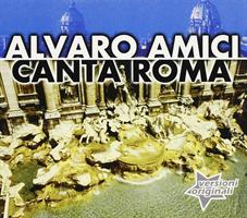AMICI ALVARO -CANTA ROMA