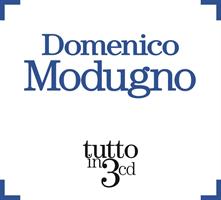 MODUGNO DOMENICO -TUTTO IN 3 CD