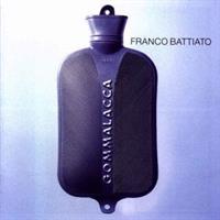 BATTIATO FRANCO -GOOMMALACCA