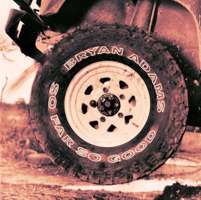 BRYAN ADAMS -SO FAR SO GOOD *1993*