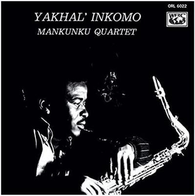MANKUNKU QUARTET -YAKHAL' INKOMO