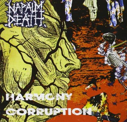 NAPALM DEATH -HARMONY CORRUPTION