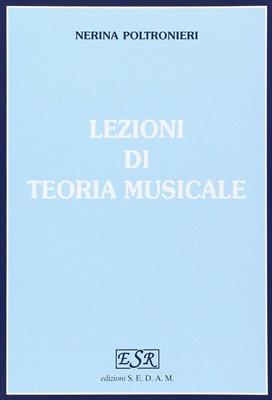 POLTRONIERI N.-LEZIONI DI TEORIA MUSICALE