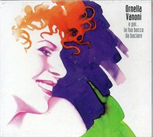 VANONI ORNELLA -E POI LA TUA BOCCA DA BACIAR