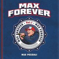 MAX PEZZALI -MAX FOREVER VOL 1 *2024*