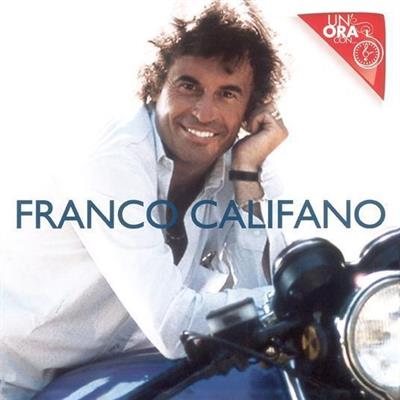 CALIFANO FRANCO -UN'ORA CON