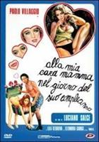 O.S.T.-ALLA MIA CARA MAMMA NEL GIORNO DEL SUO COMPLEANNO *DVD*