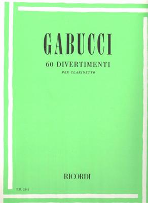 GABUCCI -60 DIVERTIMENTI PER CLARINETTO