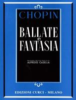 CHOPIN -BALLATE E FANTASIA (CASELLA)