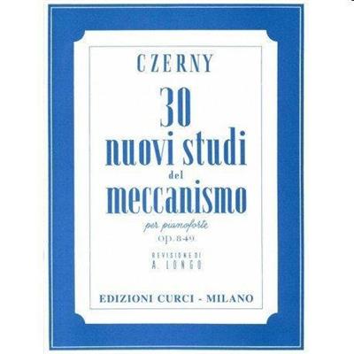 CZERNY -30 NUOVI STUDI DEL MECCANISMO OP 849