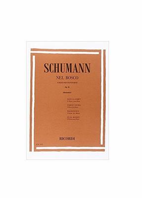 SCHUMANN R.-NEL BOSCO OP 82  9 PEZZI X PIANO