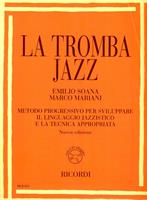 MARIANI M.-LA TROMBA JAZZ METODO PROGRESSIVO PER TROMBA