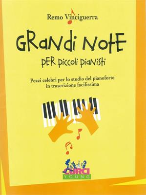 VINCIGUERRA R.-GRANDI NOTE PER PICCOLI PIANISTI