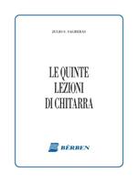 SAGRERAS J.S.-LE QUINTE LEZIONI DI CHITARRA