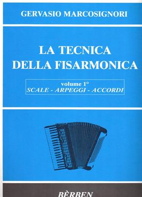 MARCOSIGNORI G.-LA TECNICA DELLA FISARMONICA VOL 1