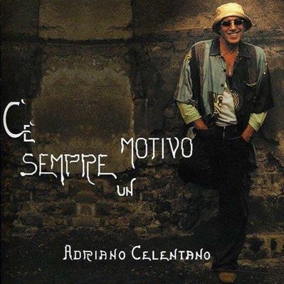 CELENTANO ADRIANO -C'E' SEMPRE UN MOTIVO *2005*