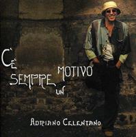 CELENTANO ADRIANO -C'E' SEMPRE UN MOTIVO *2005*
