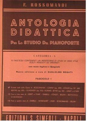 ROSSOMANDI F.-ANTOLOGIA PIANIS. CAT.A-FASC.1