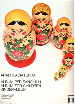 KACIATURIAN A.-ALBUM PER FANCIULLI VOL 1