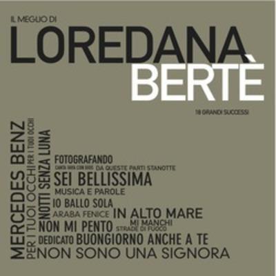 BERTE' LOREDANA -IL MEGLIO DI...LOREDANA BERTE' (2CD)