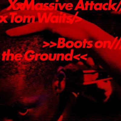 MASSIVE ATTACK/TOM WAITS -BOOTS ON THE GROUND (LP RED)