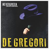 DE GREGORI F.-NEVERGREEN (PERFETTE SCONOSCIUTE)