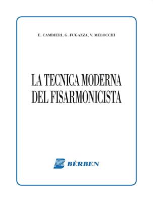 CAMBIERI/FUGAZZA/MELOCCHI -LA TECNICA MODERNA DEL FISARMONICISTA