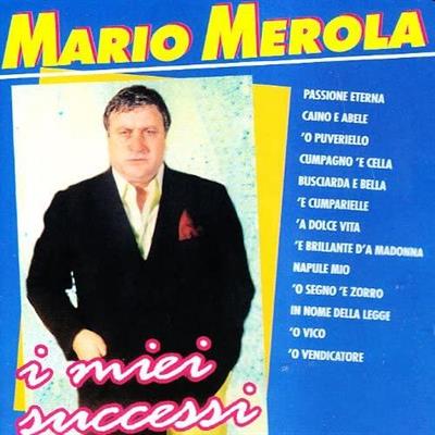 MEROLA MARIO -I MIEI SUCCESSI