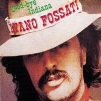 FOSSATI IVANO -GOOD BYE INDIANA *1975* *LP*