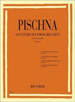 PISCHNA J.-60 ESERCIZI PROGRESSIVI *MARCIANO