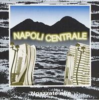 NAPOLI CENTRALE -NGAZZATE NIRE *1994* *LP*